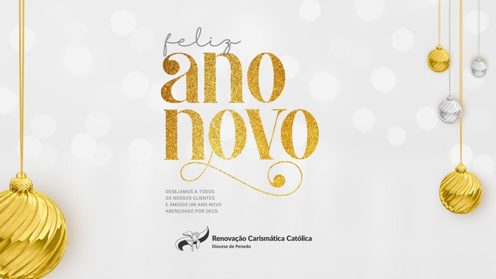 Feliz Ano Novo para todos os carismáticos da Diocese de Penedo!