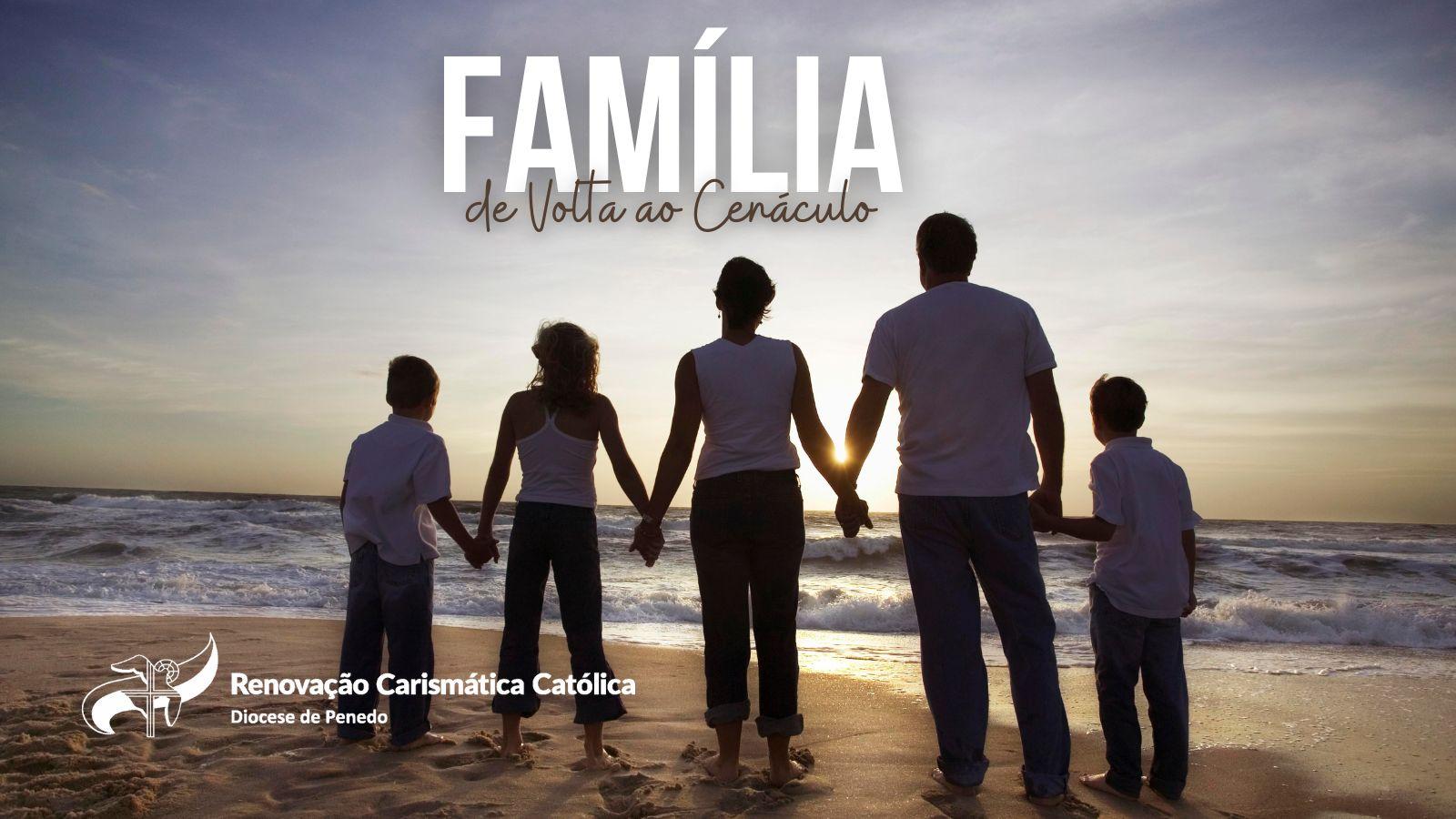 Famílias de Volta ao Cenáculo